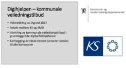 Digihjelpen er et samarbeid mellom KMD og KS. FOS er representert i styringsgruppen gjennom våre styremedlemmer fra NAV og Skatteetaten.
