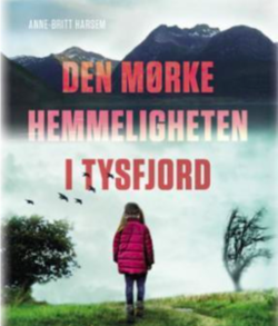 Utsnitt fra forsiden av Anne-Britt Harsems bok: Den mørke hemmeligheten i Tysfjord (gjengitt med forfatterens samtykke)
