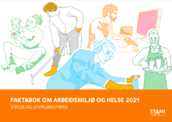 Faktaboken om arbeidsmiljø og helse 2021 er utgitt av Statens arbeidsmiljøinstitutt. Illustrasjon: Fra bokens forside.
