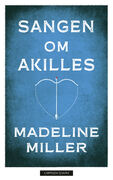 Sangen om Akilles av Madeleine Miller.
