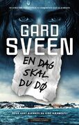 Forsiden på krimboka En dag skal du dø av Gard Sveen.
