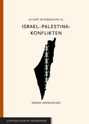 Sakprosaboka En kort introduksjon til Israel- Palestina- konflikten av Jørgen Jensehaugen-