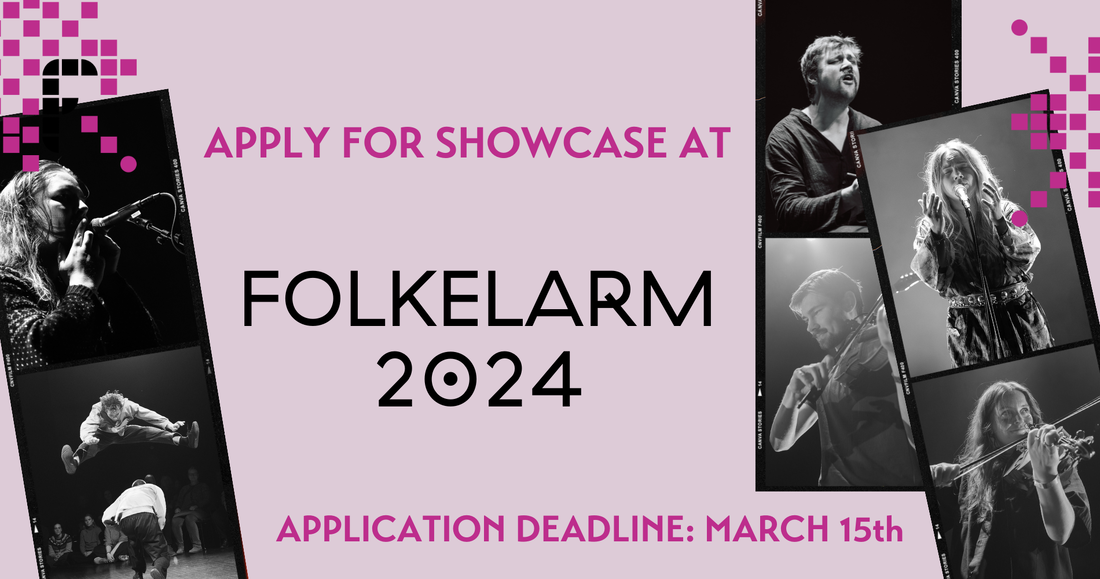 Apply for Showcase at Folkelarm 2024
