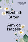Forsiden av romanen Amy og Isabelle, Elizabeth Strouts debutroman.