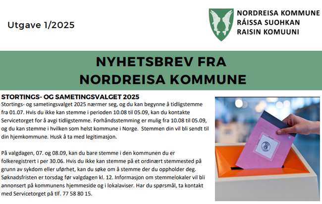 Bildet viser et utsnitt av nyhetsbrevet. Øverst er logoen og teksten utgave 1/2025. Videre er det en grønn strek hvor det står nyhetsbrev fra Nordreisa kommune. Første artikkelen er Stortings- og sametingsvalget 2025.