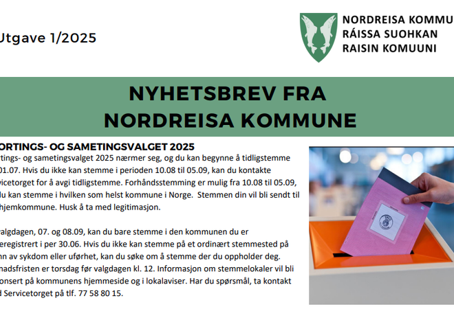 Bildet viser et utsnitt av nyhetsbrevet. Øverst er logoen og teksten utgave 1/2025. Videre er det en grønn strek hvor det står nyhetsbrev fra Nordreisa kommune. Første artikkelen er Stortings- og sametingsvalget 2025.