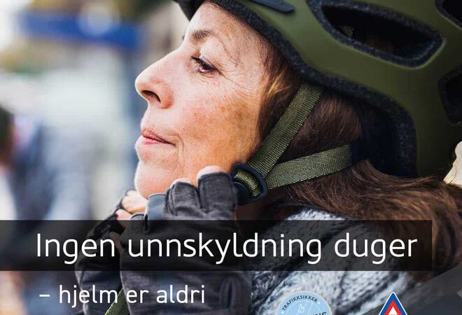 Plakat fra Trygg trafikk. Tekst: Ingen unnskyldning duger. Hjelm er aldri feil i fart.