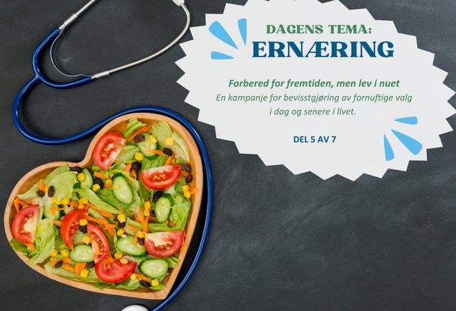 Bildet viser et hjerteformet tallerken med fargerike grønnsaker med et stetoskop rundt. Dette for å symbolisere god helse med mat. Teksten lyder dagens tema ernæring. Forbered for fremtiden, men lev i nuet. Del 5 av 7.
