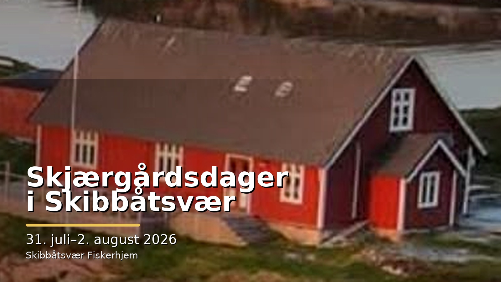 forsidebilde_skjaergardsdager_skibbaatsvaer_minimal
